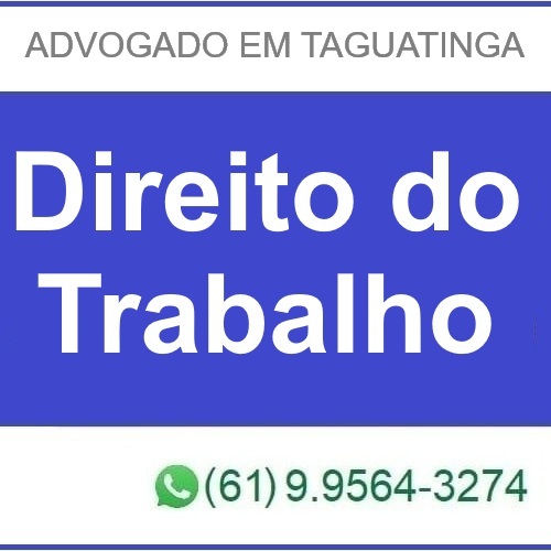 Advogado Taguatinga Direito Trabalhista